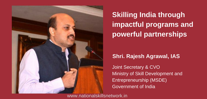 Skilling India Programs Rajesh Agrawal IAS