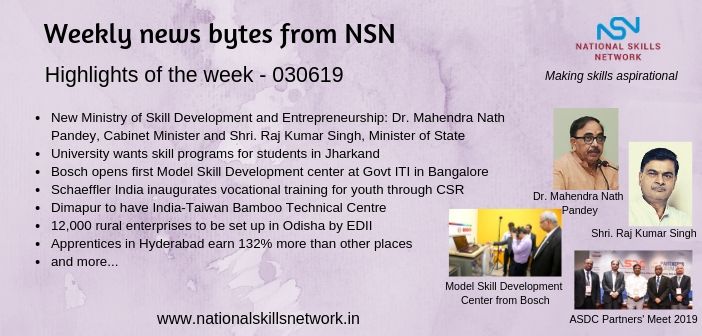 News Bytes from NSN – Quick updates on skill development and Vocational Training – 030619