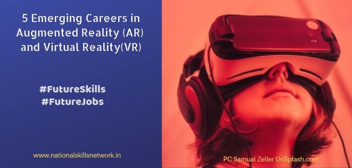 5 Emerging careers in Augmented Reality (AR) and Virtual Reality(VR)