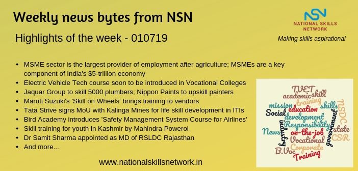 News Bytes from NSN – Quick updates on skill development and Vocational Training – 010719