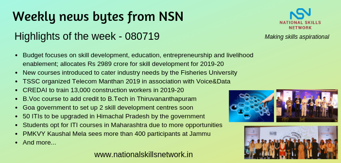 News Bytes from NSN – Quick updates on skill development and Vocational Training – 080719