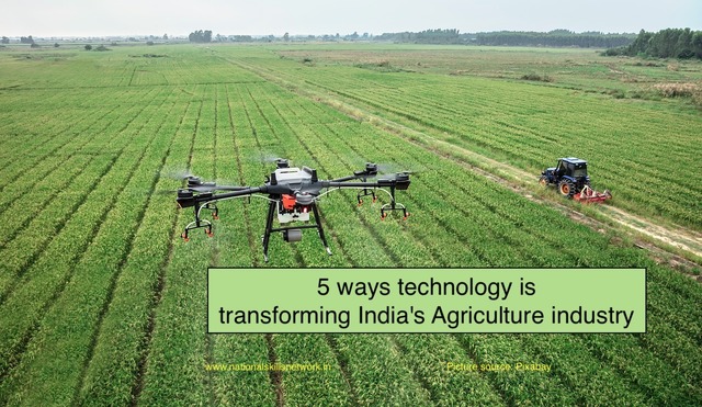 5 Ways technology is transforming Indias agriculture industry