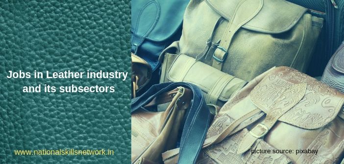 Jobs in Leather industry and its subsectors