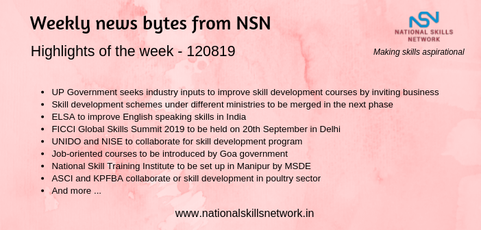 News Bytes from NSN – Quick updates on Skill Development and Vocational Training – 120819