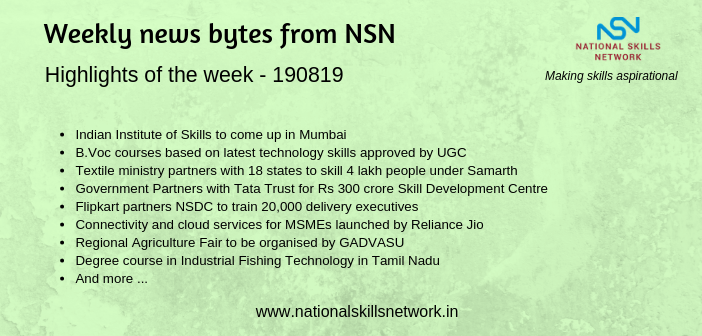 News Bytes from NSN – Quick updates on Skill Development and Vocational Training – 190819