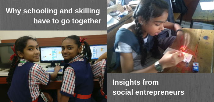 Why schooling and skilling have to go together