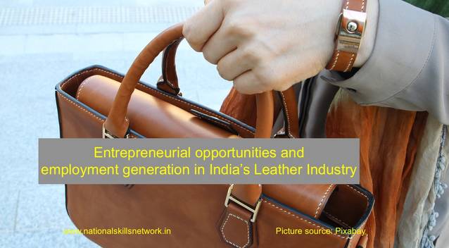 entrepreneurial_opportunities_and__employment_generation_in_india’s_leather_industry