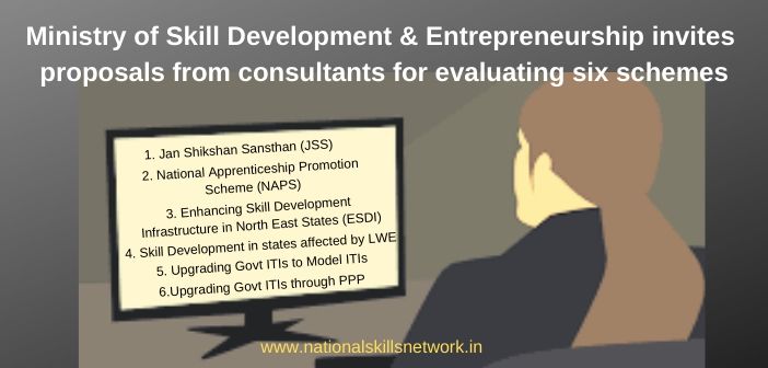 Ministry of Skill Development & Entrepreneurship invites proposals from consultants for evaluating six schemes