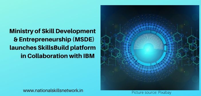 MSDE launches SkillsBuild with IBM