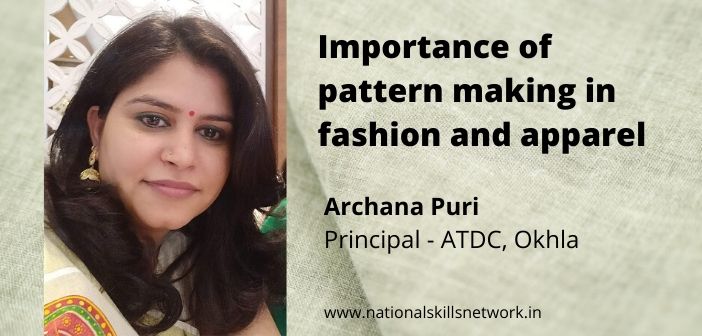 Importance of pattern making in fashion and apparel