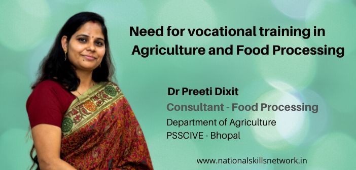 Need for vocational training in Agriculture and Food Processing