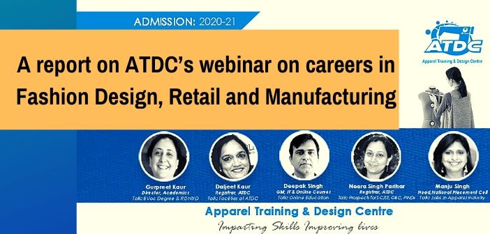 ATDC’s webinar on careers in Fashion Design, Retail and Manufacturing