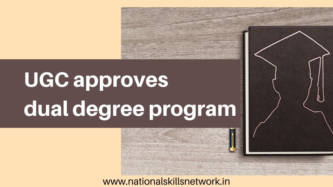 UGC approves dual degree program