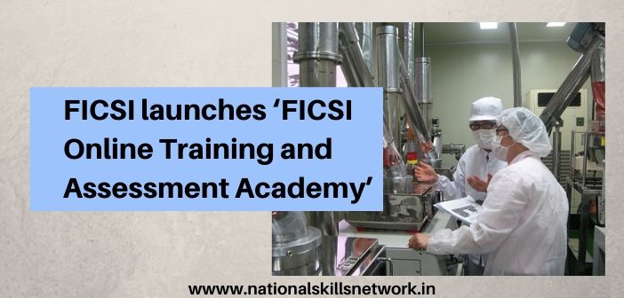 FICSI launches ‘FICSI Online Training and Assessment Academy’