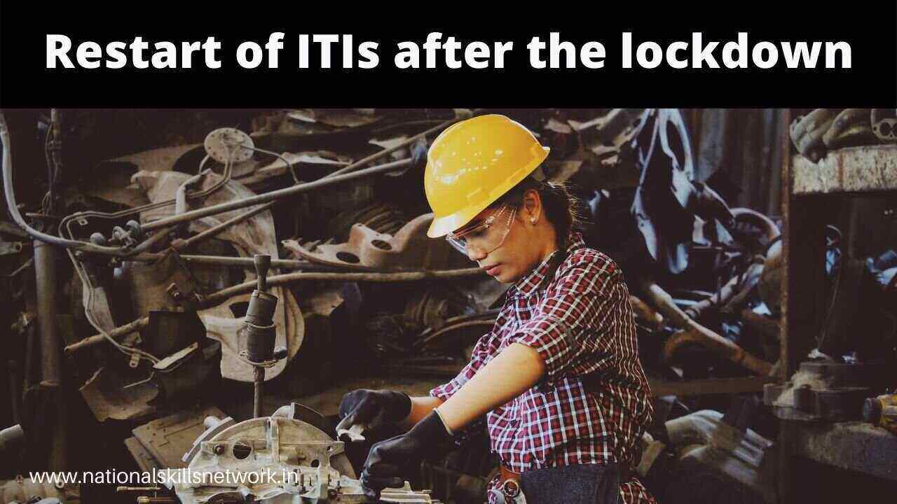 Restart of Industrial Training Institutes (ITI) after lockdown