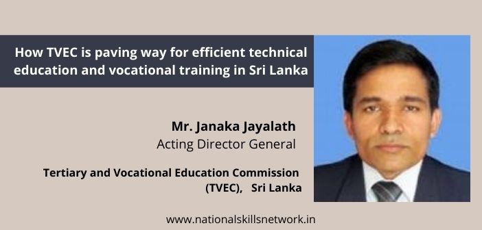 How TVEC is paving way for efficient technical education and vocational training in Sri Lanka