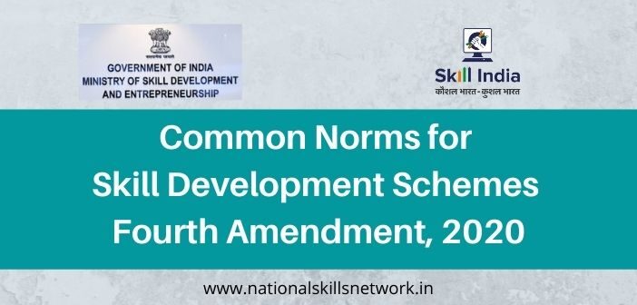 Common Norms for Skill Development Schemes Fourth Amendment, 2020