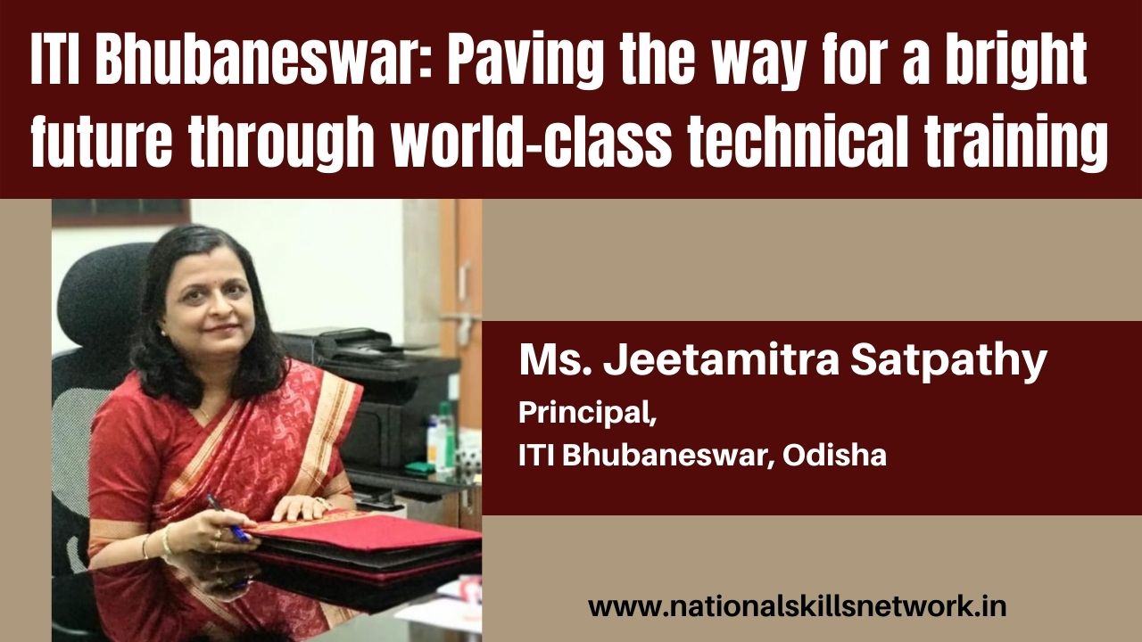 ITI Bhubaneswar: Paving the way for a bright future through world-class technical training