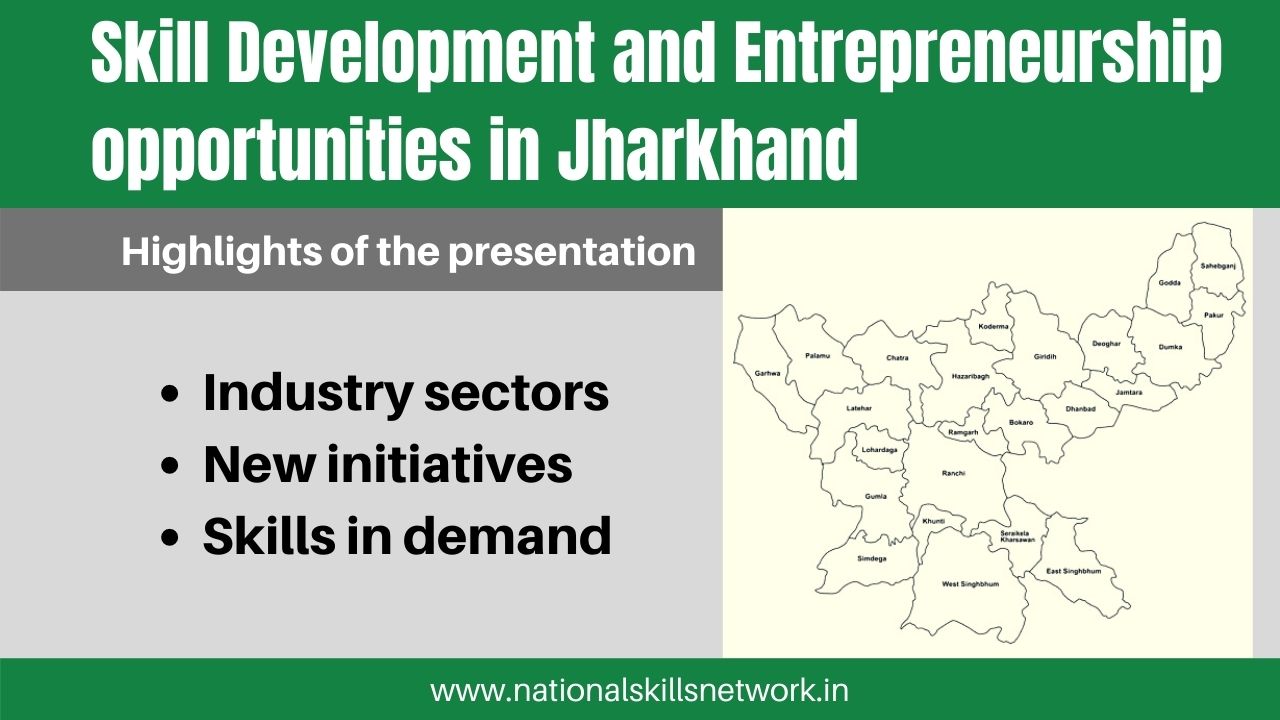 Skill Development and Entrepreneurship opportunities in Jharkhand