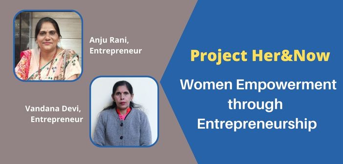Project Her&Now – Women Empowerment through Entrepreneurship