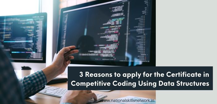 3 Reasons to apply for the Certificate in Competitive Coding Using Data Structures