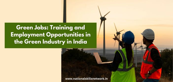 Green Jobs: Training and Employment Opportunities in the Green Industry in India