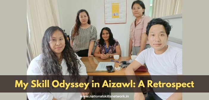My Skill Odyssey in Aizawl A Retrospect