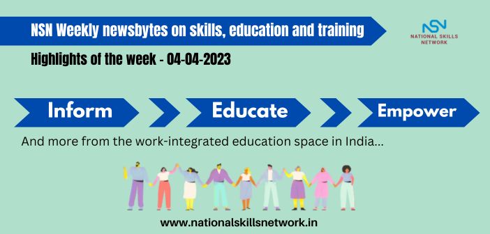 NSN Weekly newsbytes on skills, education and training-04042023