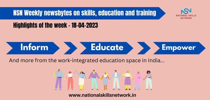 NSN Weekly newsbytes on skills, education and training-18042023