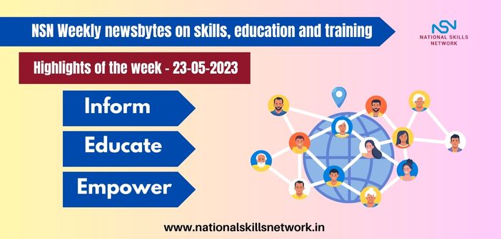 NSN Weekly newsbytes on skills, education and training-23052023
