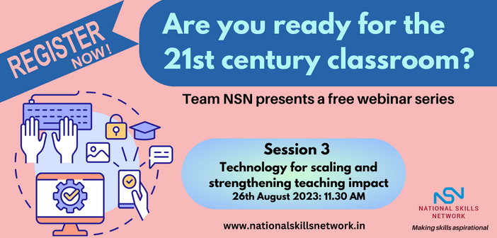 NSN Webinar Session 3: Technology for scaling and strengthening teaching impact