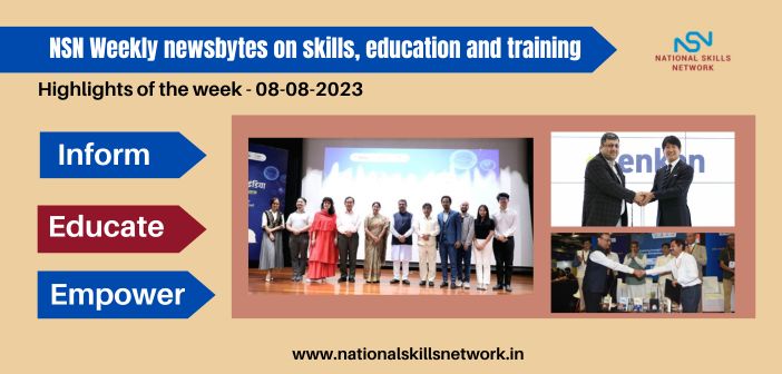 NSN Weekly newsbytes on skills, education and training- 08082023