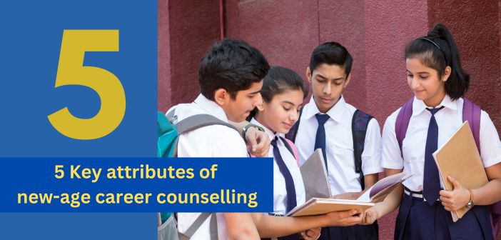 5 Key attributes of new-age career counselling