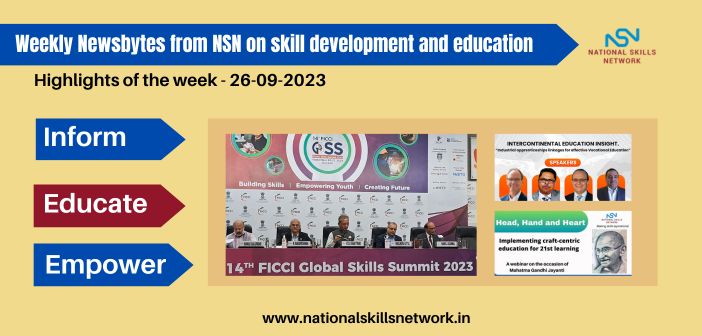 Weekly Newsbytes from NSN on skill development and education – 26th September 2023