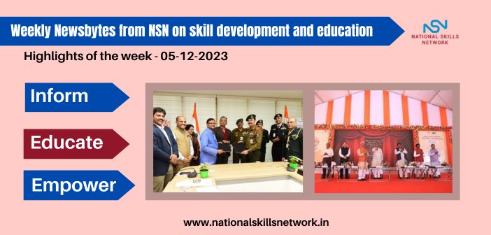 Weekly Newsbytes from NSN on skill development and education -05122023