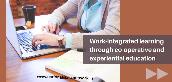 Work-integrated learning through co-operative and experiential education