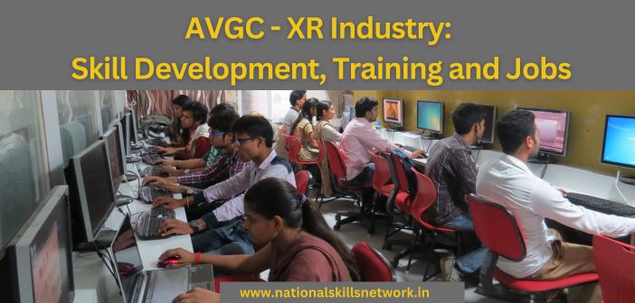 AVGC - XR Industry Skill Development Training and Jobs