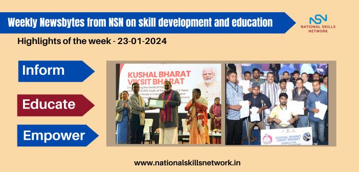 Weekly Newsbytes from NSN on skill development and education -23012024